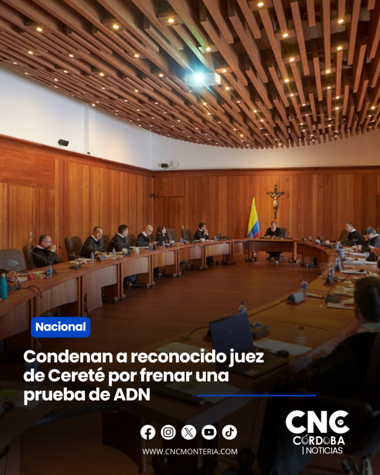 Condenan a reconocido juez de Cereté por frenar a propósito una prueba de ADN en el caso “Caldereta”