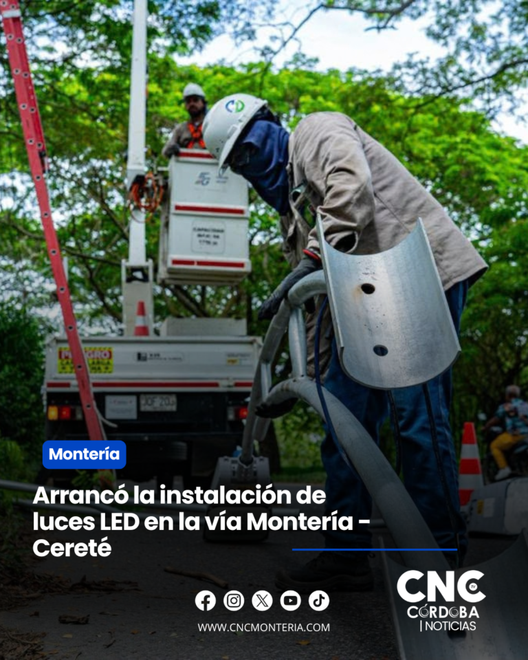 Arrancó la mega instalación de luces LED en la vía Montería – Cereté para iluminar el tramo más transitado